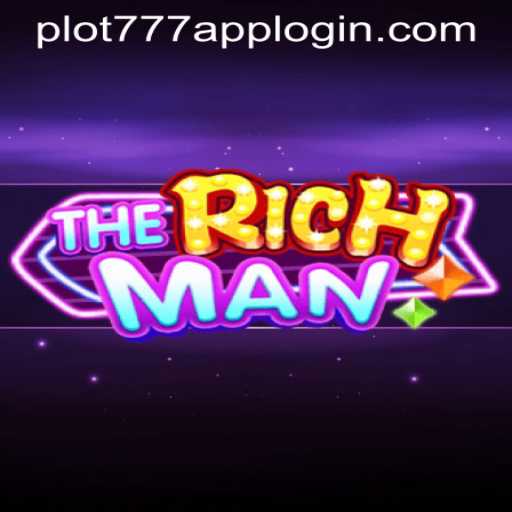 TheRichMan: An Unveiling of Strategies and Success in PLOT777 APP LOGIN